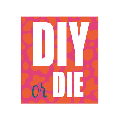 Bügelbild DIY or DIE