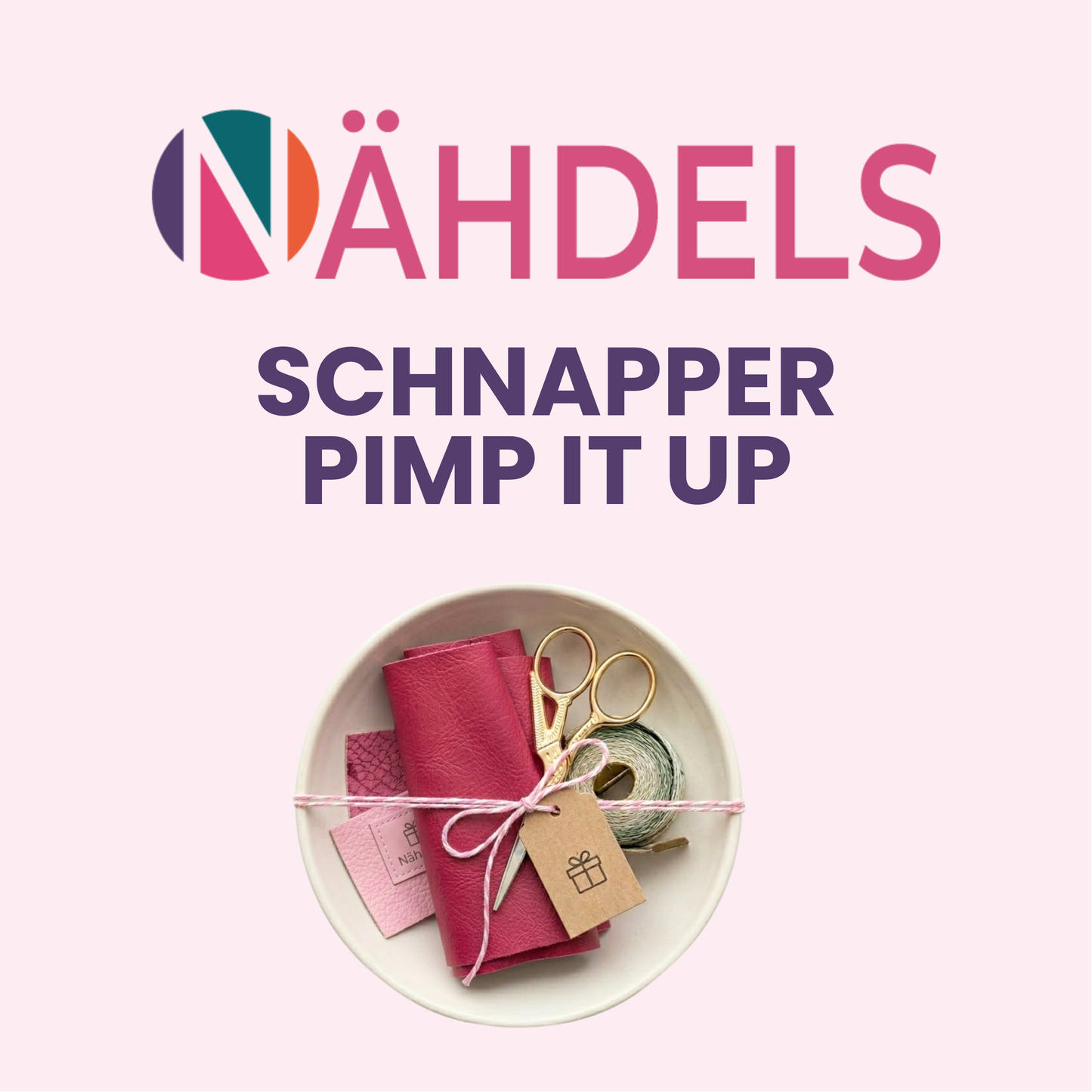 Nähdels Schnapper Pimp it up