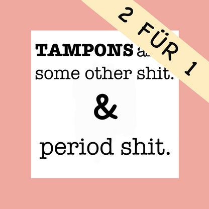 Plotterdatei "Period Shit" + "Tampon"