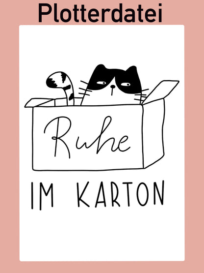 Plotterdatei "Ruhe im Karton"